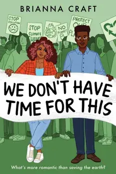 We Don't Have Time for This, Hardback/Brianna Craft
