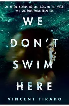 We Don't Swim Here - Vincent Tirado