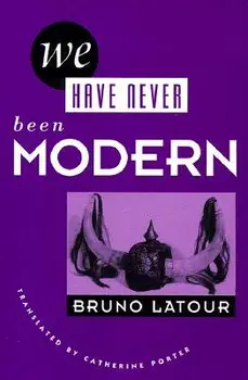 We Have Never Been Modern, Paperback/Bruno LaTour