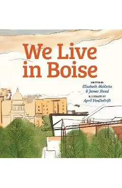 We Live in Boise - Elisabeth Sharp Mcketta
