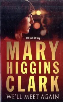 We'll Meet Again, Paperback/Mary Higgins Clark