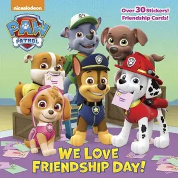 We Love Friendship Day! (Paw Patrol), Paperback/MJ Illustrations