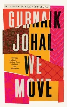 We Move. 'Excellent stories, told with skill and verve' Jon McGregor, Main, Paperback/***