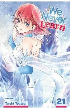 We Never Learn, Vol. 21: Volume 21 - Taishi Tsutsui