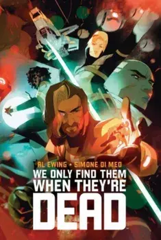 We Only Find Them When They're Dead Deluxe Edition, Hardback/Al Ewing