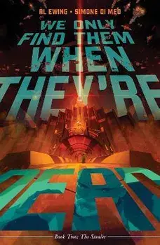 We Only Find Them When They're Dead Vol. 2, Paperback/Al Ewing