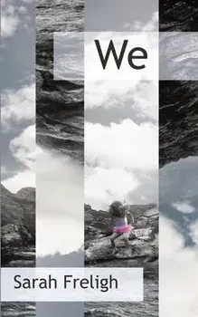We, Paperback/Sarah Freligh