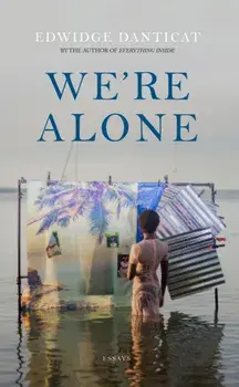 We're Alone. a Roxane Gay Book Club Pick, 2024, Paperback/Edwidge Danticat