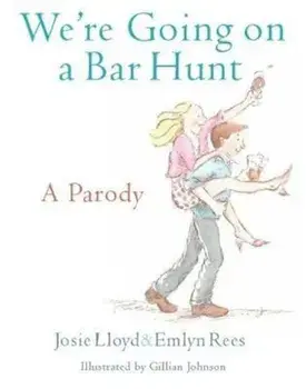 We're Going On A Bar Hunt, Hardcover/Josie Lloyd