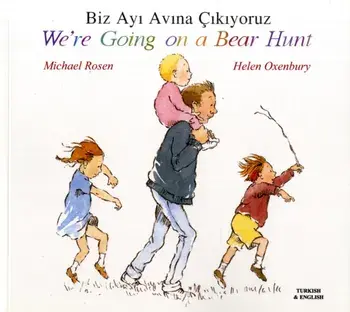 We're Going on a Bear Hunt in Turkish and English. Revised ed., Paperback/Michael Rosen
