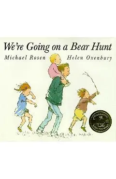 We're Going on a Bear Hunt - Michael Rosen