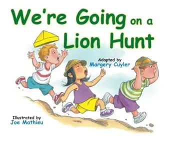 We're Going on a Lion Hunt, Paperback/Margery Cuyler