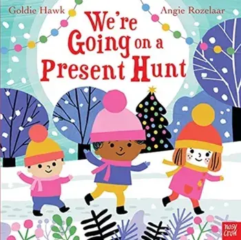 We're Going on a Present Hunt, Hardback/Goldie Hawk