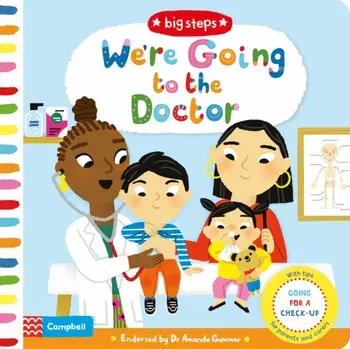 We're Going to the Doctor. Preparing For A Check-Up, Board book/***