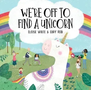 We're Off To Find A Unicorn, Paperback/Eloise White