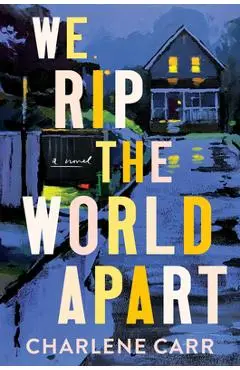We Rip the World Apart - Charlene Carr