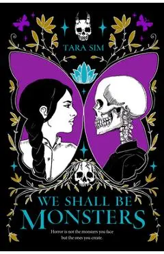We Shall Be Monsters - Tara Sim