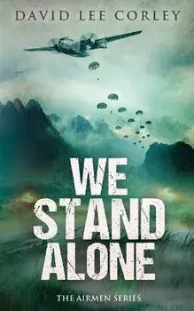 We Stand Alone, Paperback/David Lee Corley
