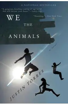 We the Animals - Justin Torres