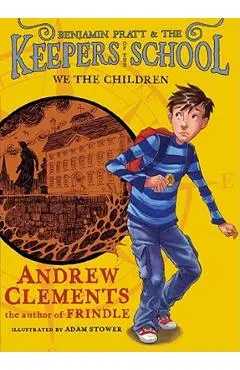 We the Children - Andrew Clements
