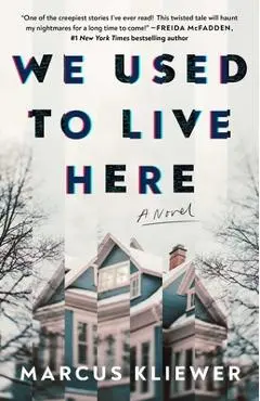 We Used to Live Here - Marcus Kliewer