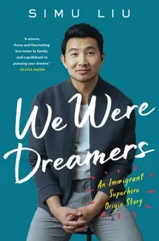 We Were Dreamers. An Immigrant Superhero Origin Story, Paperback/***