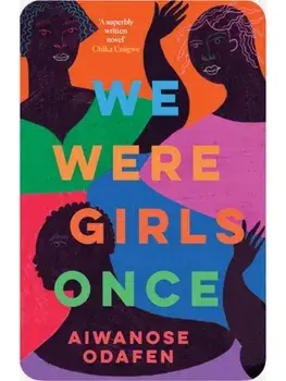 We Were Girls Once, Paperback/Aiwanose Odafen
