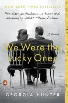 We Were the Lucky Ones, Paperback/Georgia Hunter
