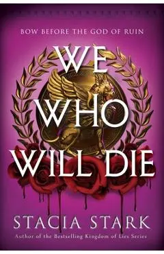 We Who Will Die (Deluxe Limited Edition) - Stacia Stark