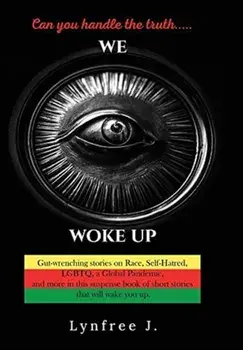 We Woke Up, Hardcover/Lynfree J
