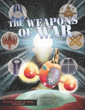 Weapons of War: Brendan and Erc in Exile, Volume 3, Paperback/Amadeus