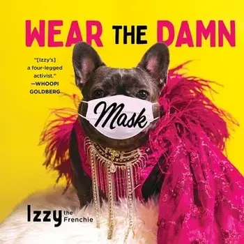 Wear the Damn Mask, Hardcover/***