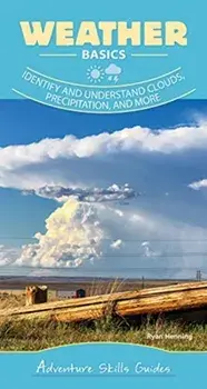 Weather Basics: Identify and Understand Clouds, Precipitation, and More, Spiral/Ryan Henning