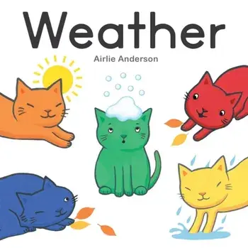 Weather, Board book/Airlie Anderson