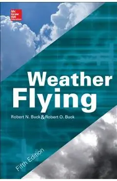 Weather Flying - Robert N. Buck