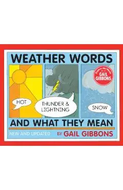 Weather Words and What They Mean - Gail Gibbons