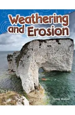 Weathering and Erosion - Torrey Maloof