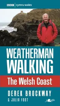 Weatherman Walking - Welsh Coast, The, Paperback/Julia Foot