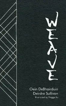 Weave, Paperback/Deirdre Sullivan