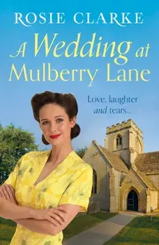 Wedding at Mulberry Lane, Paperback/Rosie Clarke