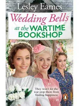 Wedding Bells at the Wartime Bookshop, Paperback/Lesley Eames