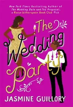 Wedding Party. An irresistible sizzler you won't be able to put down!, Paperback/Jasmine Guillory