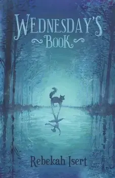 Wednesday's Book, Paperback/Rebekah Isert
