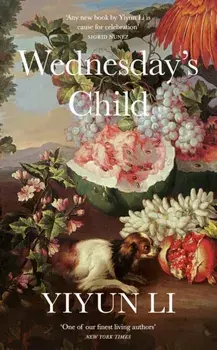 Wednesday's Child, Hardback/Yiyun Li