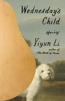 Wednesday's Child. Stories, Hardback/Yiyun Li