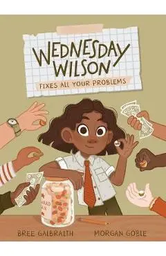 Wednesday Wilson Fixes All Your Problems - Bree Galbraith