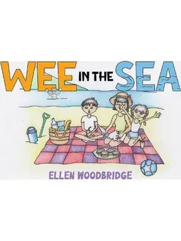 Wee in the Sea, Paperback/Ellen Woodbridge