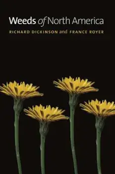 Weeds of North America, Paperback/Richard Dickinson