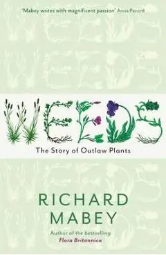 Weeds - Richard Mabey Mabey Richard