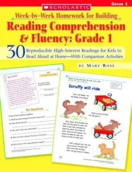 Week-By-Week Homework for Building Reading Comprehension & Fluency: Grade 1: 30 Reproducible High-Interest Readings for Kids to Read Aloud at Home--Wi, Paperback/Mary Rose